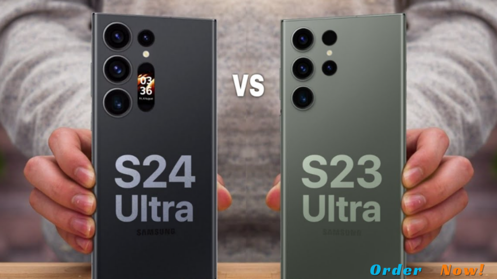 Samsung Galaxy S24 vs S23 Ultra